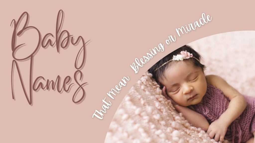 Baby Girl Names Meaning Blessing From God Hindu