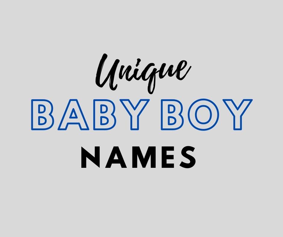 50 Unique Baby Boy Names and Their Meanings